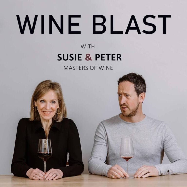 Podcast Notes: Wine Blast with Susie & Peter, Masters of Wine
