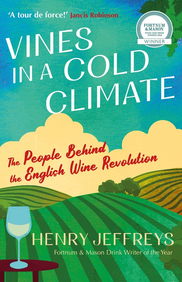 Cover of Vines in a Cold Climate by Henry Jeffreys, a book on the English wine revolution